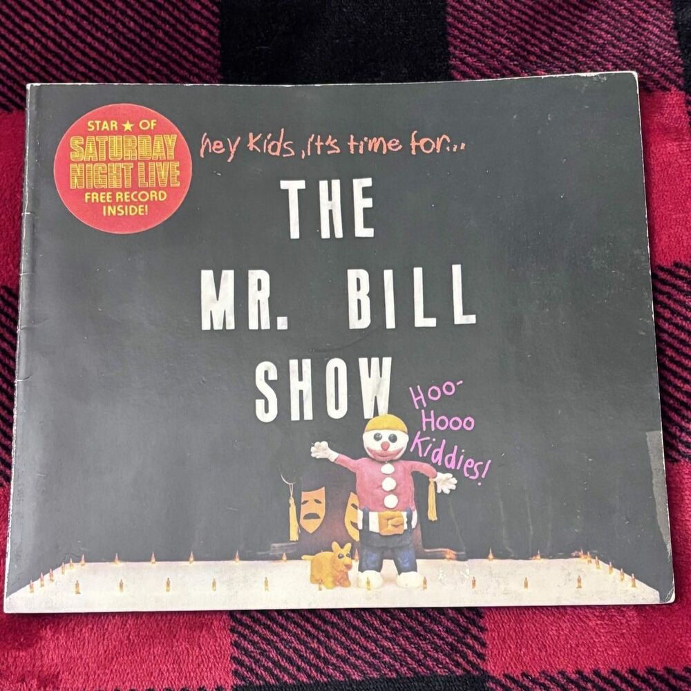 The Mr. Bill Show by Walter Williams Paperback Book SNL 1979 with Flexi Record